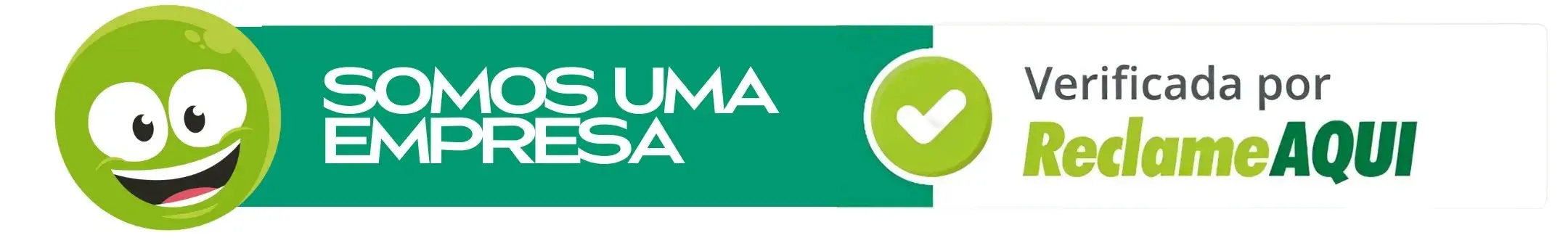 Somos uma empresa verificada pelo Reclame Aqui